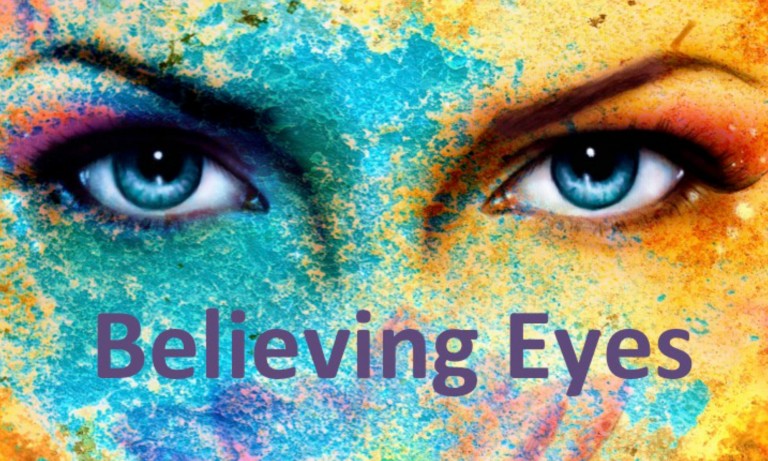 Believing Eyes
